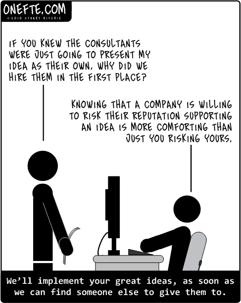 because the consultant said so thats why